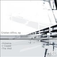 Cristian Alfino - Hobama / I Closed / The Well