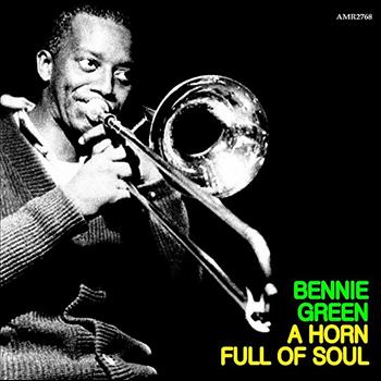 Bennie Green - A Horn Full Of Soul