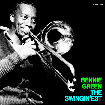 Bennie Green - The Swingin'est