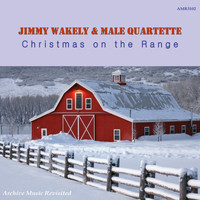 Jimmy Wakely - Christmas on the Range