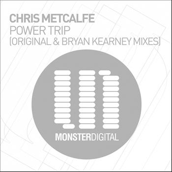 Chris Metcalfe - Power Trip