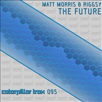 Matt Morris & Riggsy - The Future