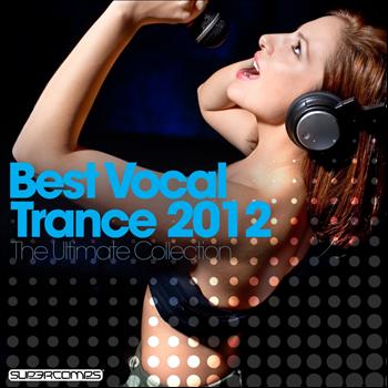 Various Artists - Best Vocal Trance 2012: The Ultimate Collection