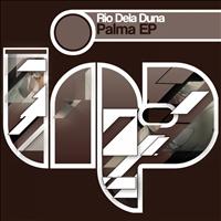 Rio Dela Duna - Palma EP