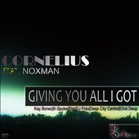 CORNELIUS - Giving You All I Got