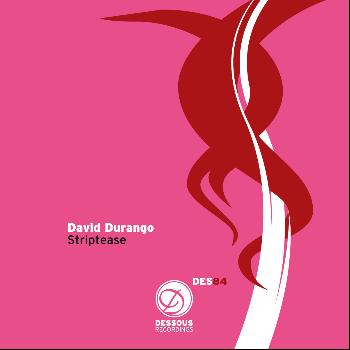 David Durango - Srriptease