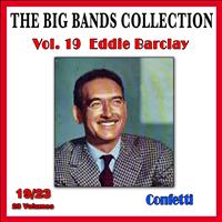 Eddie Barclay - The Big Bands Collection, Vol. 19/23: Eddie Barclay - Confetti