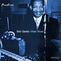 Bob Gaddy - Urban Blues