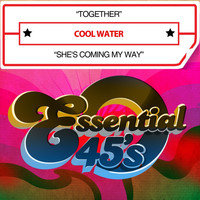 Cool Water - Together / She's Coming My Way (Digital 45)