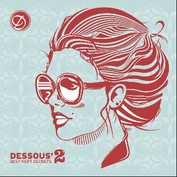 Various Artists - Dessous Best Kept Secrets Volume 2.2