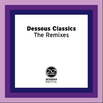 Various Artists - Dessous Classics - The Remixes