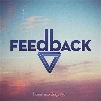 Feedback - Home Recordings 1984