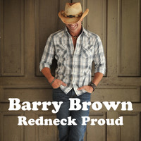 Barry Brown - Redneck Proud