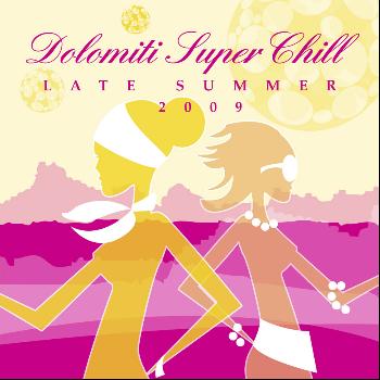 Various Artists - Dolomiti Super Chill: Late Summer 2009