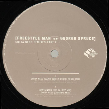 Freestyle Man - Gotta Need (Remixes 1)