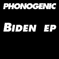 Phonogenic - Biden EP