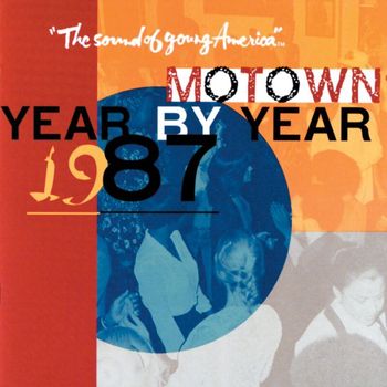 Various Artists - Motown Year By Year - The Sound Of Young America 1987
