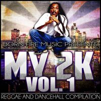 Anthony B - Born Fire Music Presents My2K Vol. 1 (Reggae & Dancehall Compilation)