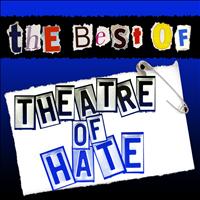 Theatre of Hate - The Best of Theatre of Hate