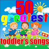Songs For Toddlers - 50 Greatest Toddler's Songs