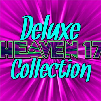 Heaven 17 - Deluxe Heaven 17 Collection (Live)