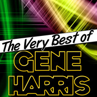 Gene Harris - The Very Best of Gene Harris