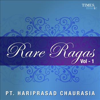 Hariprasad Chaurasia - Rare Ragas Vol. 1