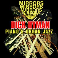 Dick Hyman - Mirrors - Piano & Organ Jazz