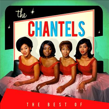 The Chantels - The Best Of