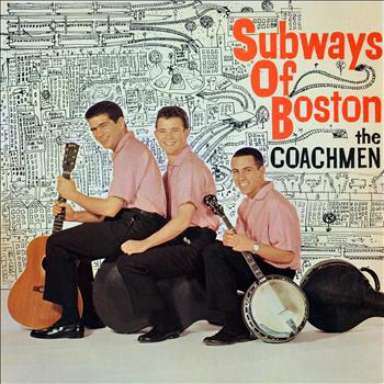 The Coachmen - Subways of Boston