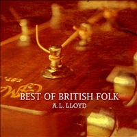 A.L. Lloyd - Best of British Folk