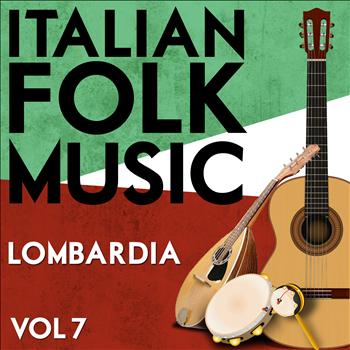 Sandra e Le Mondine - Italian Folk Music Lombardia Vol. 7