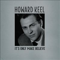 Howard Keel - It's Only Make Believe