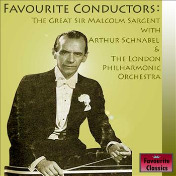 Sir Malcolm Sargent - Favourite Conductors: The Great Sir Malcolm Sargent