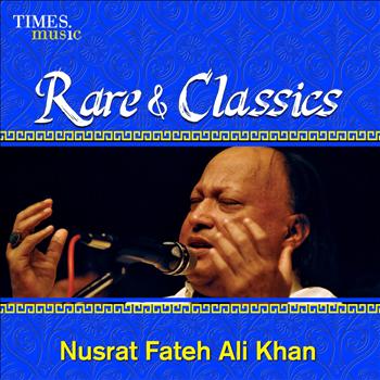 Nusrat Fateh Ali Khan - Rare & Classics - Nusrat Fateh Ali Khan