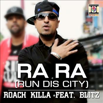 Roach Killa - Ra Ra (Run Dis City)