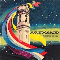 Augusto Camacho - Coimbra Na Voz