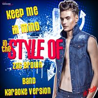 Ameritz Karaoke Standards - Keep Me in Mind (In the Style of Zac Brown Band) [Karaoke Version] - Single