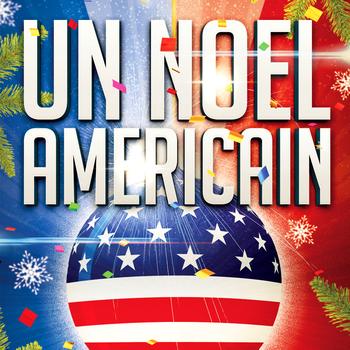Various Artists - Un Noël américain (35 chansons typiques d'un Noël authentique aux USA)