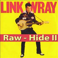 Link Wray - Raw - Hide II