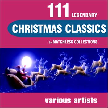 Various Artists - 111 Legendary Christmas Classics