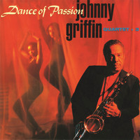 Johnny Griffin Quartet - Dance Of Passion