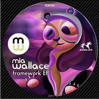 Mia Wallace - FrameWork EP