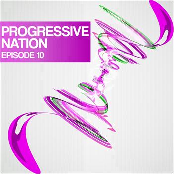 Various Artists - Progressive Nation (Episode 10)
