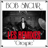 Bob Sinclar - Groupie (Les remixes)