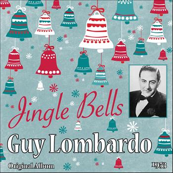 Guy Lombardo and His Royal Canadians - Jingle Bells (Original Album 1953)