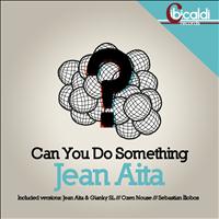Jean Aita - Can You Do Something