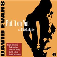 David Evans - Put It On You EP