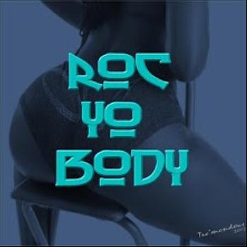 Tremendous - Rock Yo Body