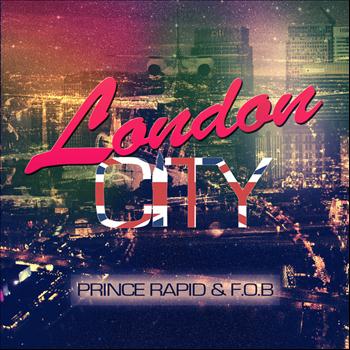 Prince Rapid - London City
